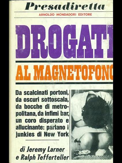 Drogati al magnetofono - Jeremy Larner - copertina