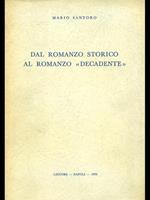 Dal romanzo storico al romanzo decadente