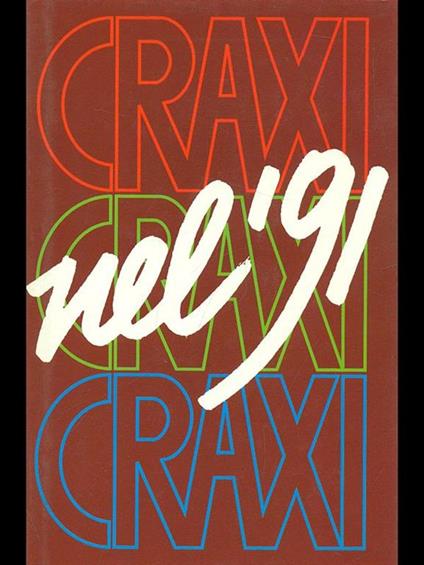 Craxi nel'91 - copertina
