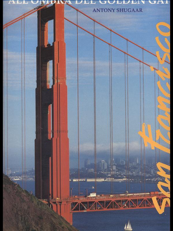 San Francisco - all'ombra del Golden Gate