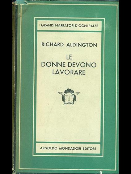 Le donne devono lavorare - Richard Aldington - copertina