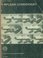 I riflessi condizionati di: Ivan P. Pavlov