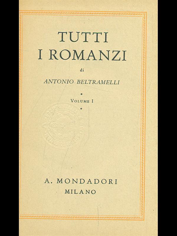 Tutti i romanzi Vol. 1