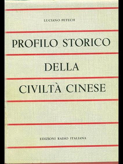 Profilo storico della civiltà cinese - Luciano Petech - copertina