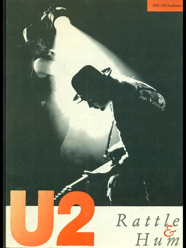 Rattle & Hum. U2