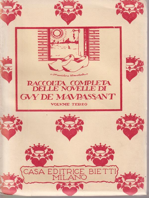 Raccolta completa delle novelle di Guy de Maupassant - volume terzo