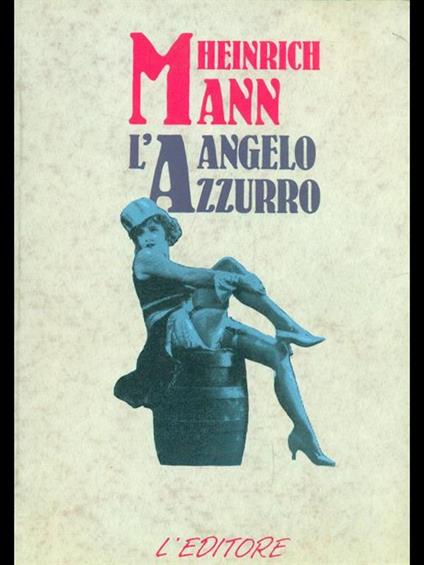 L' angelo azzurro - Heinrich Mann - copertina
