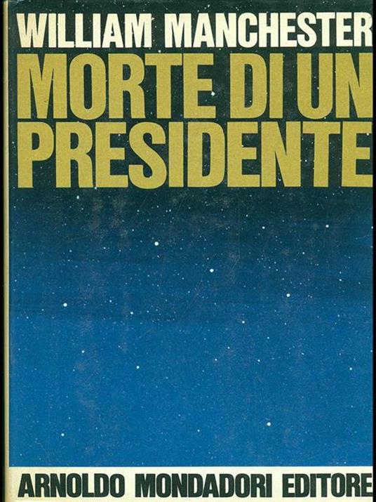Morte di un presidente - William Manchester - copertina