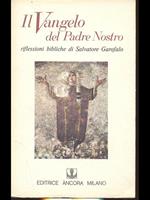 Il Vangelo del Padre Nostro