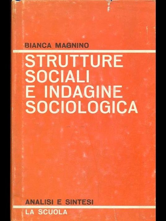 Strutture sociali e indagine sociologica - Bianca Magnino - copertina