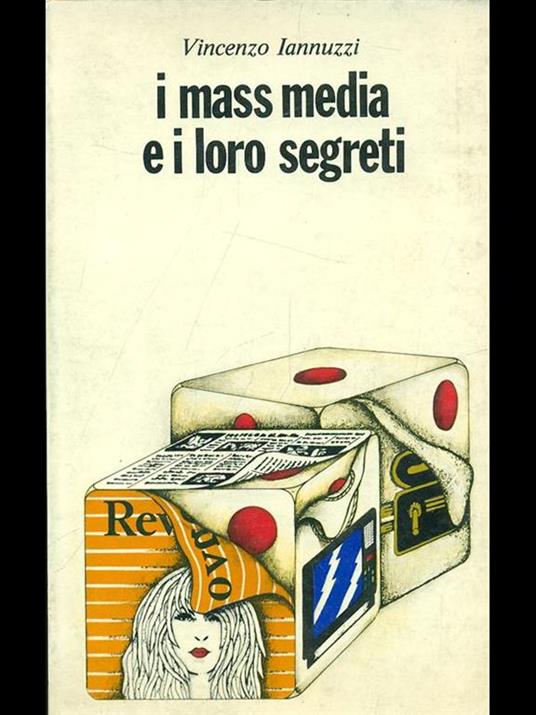I mass media e i loro segreti - Vincenzo Iannuzzi - copertina