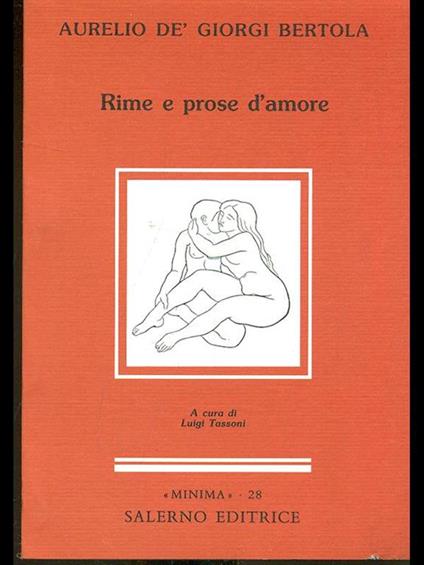 Rime e prose d'amore - Aurelio Bertola de' Giorgi - copertina
