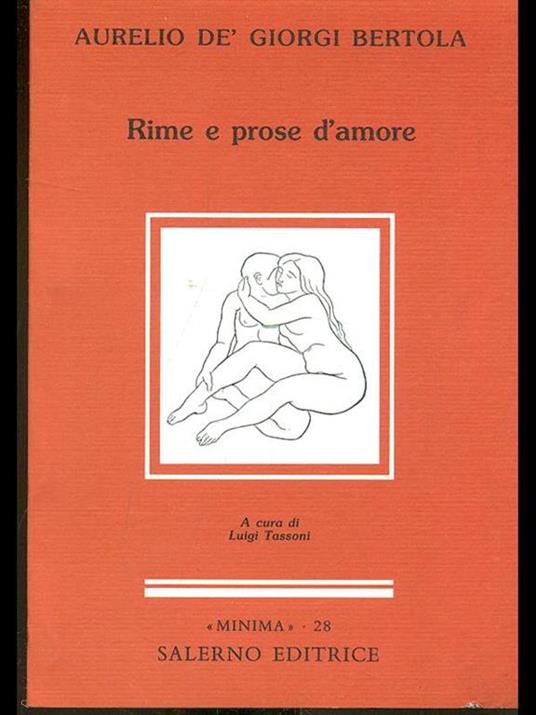Rime e prose d'amore - Aurelio Bertola de' Giorgi - copertina