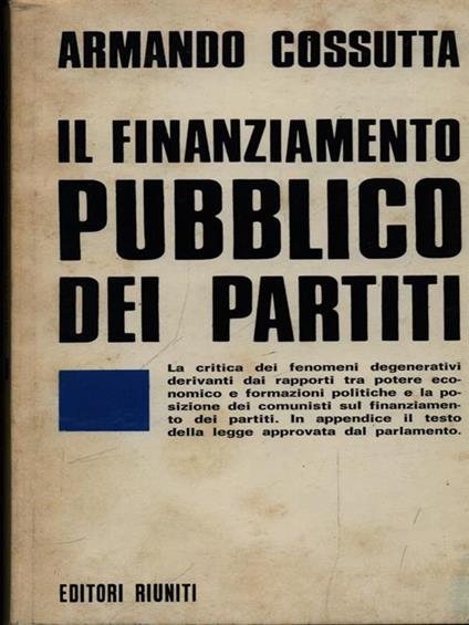 Il finanziamento pubblico dei partiti - Armando Cossutta - copertina