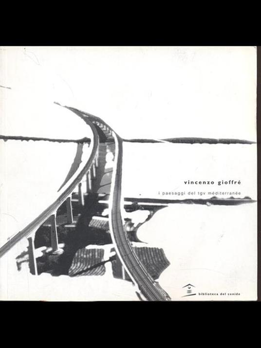 I paesaggi del TGV méditerranée - Vincenzo Gioffrè - copertina