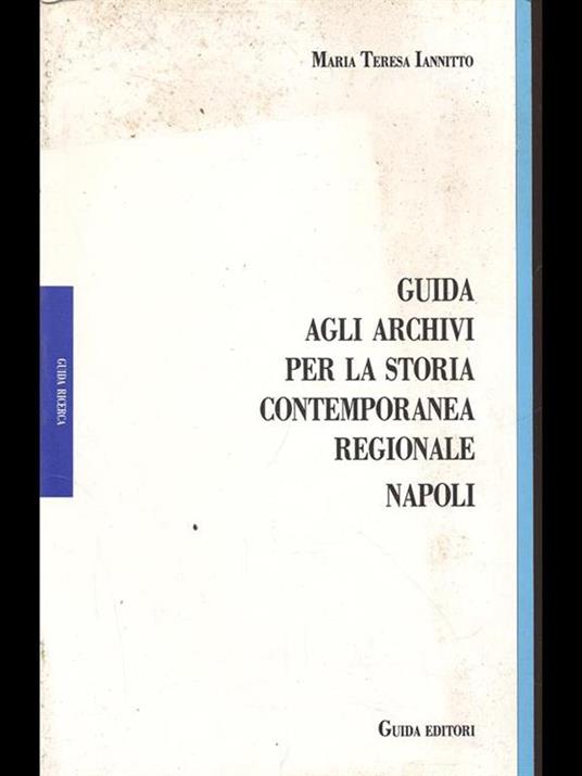 Guida agli archivi per la storia contemporanea regionale Napoli - copertina