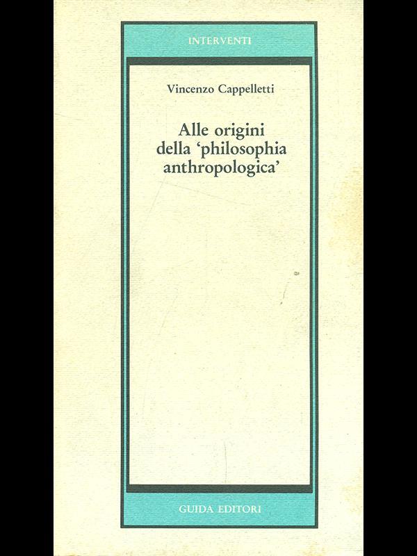 Alle origini della philosophia anthropologica