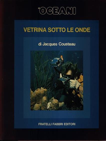 Gli Oceani 4. Vetrina sotto le onde - Jacques Y. Cousteau - copertina