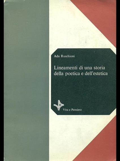 Lineamenti di una storia della peotica e dell'estetica - Ada Ruschioni - copertina