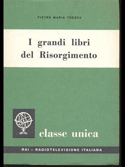 I grandi libri del Risorgimento - Pietro Maria Toesca - copertina