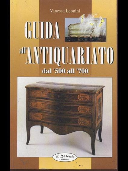 Guida all'antiquariato dal'500 all'700 - copertina