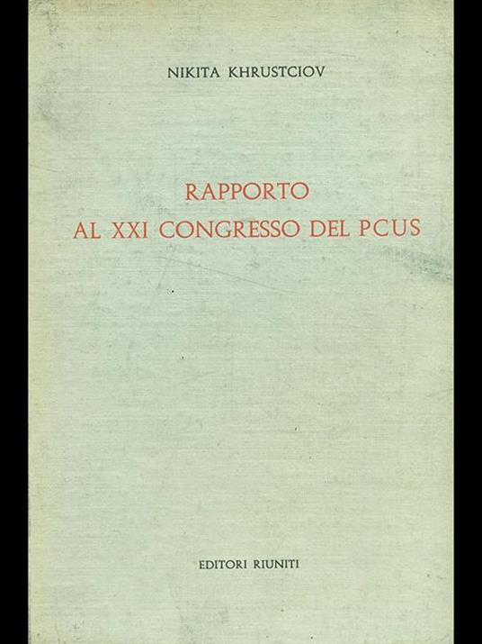 Rapporto al XXI congresso del Pcus - Nikita S. Krusciov - copertina
