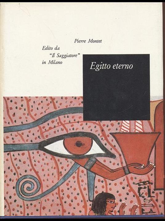 Egitto eterno - Pierre Montet - copertina