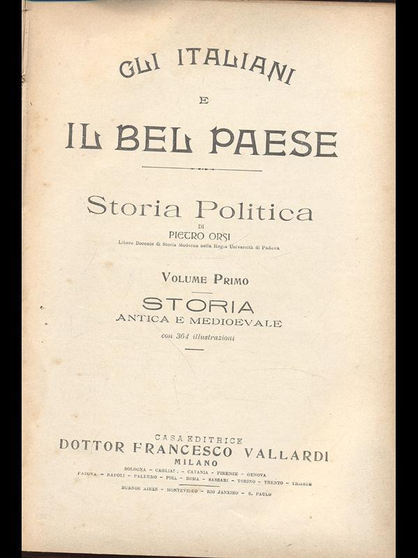 Gli Italiani e il Bel Paese - Storia Politica vol 1 Storia Antica e Medioevale