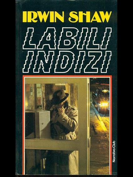 Labili indizi - Irwin Shaw - copertina