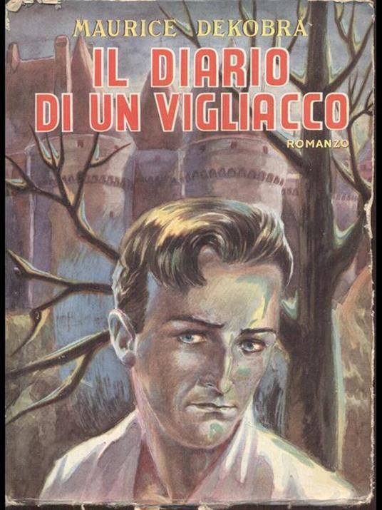 Il diario di un vigliacco - Maurice Dekobra - copertina