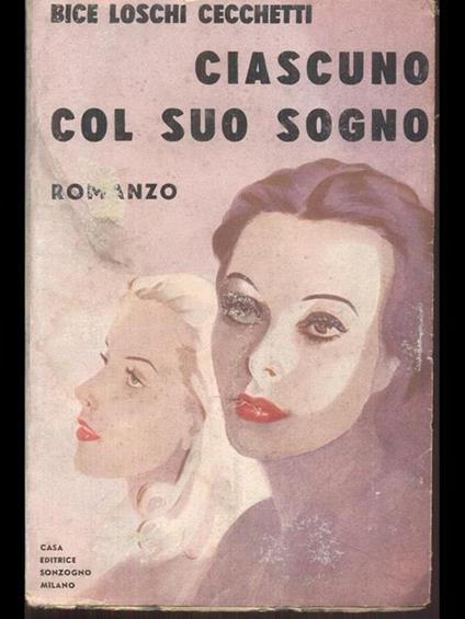 Ciscuno col suo sogno - Bice Loschi Cecchetti - copertina