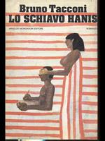 Lo schiavo Hanis