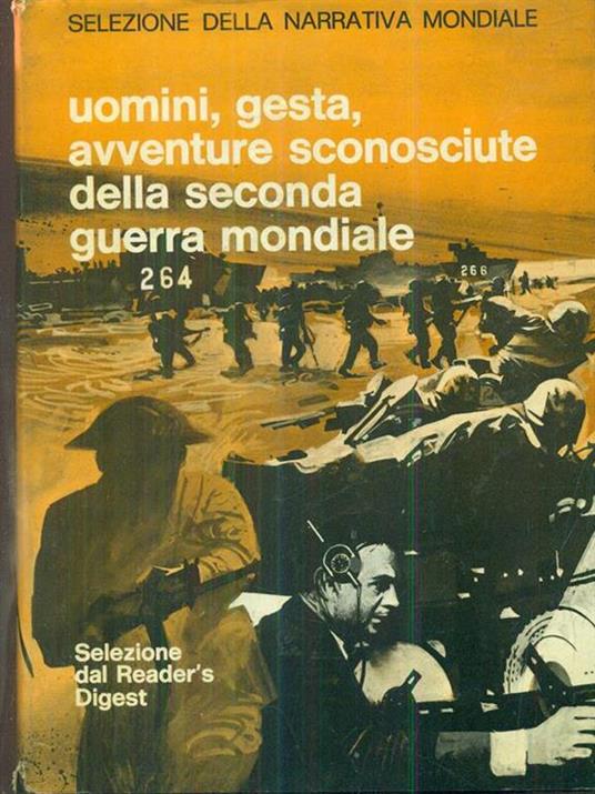 Uomini gesta avventure sconosciute della seconda guerra mondiale - copertina