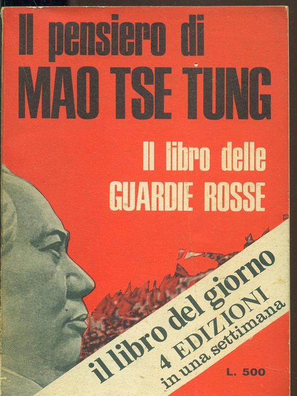 Il pensiero di Mao Tse Tung: il libro delle Guardie Rosse