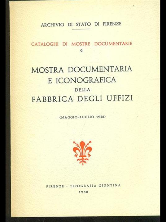 Mostra documentaria e iconografica della Fabbrica degli Uffizi - copertina