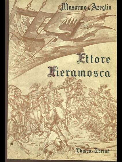 Ettore Fieramosca - Massimo D'Azeglio - copertina