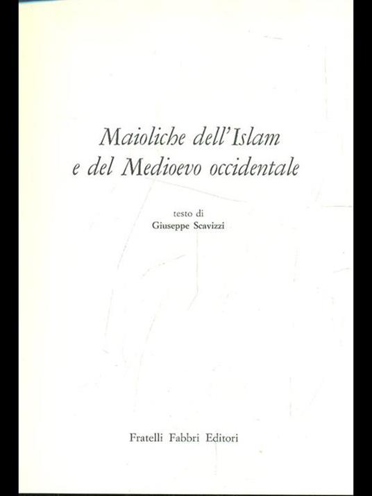 Maioliche dell'Islam e del Medioevo occidentale - Giuseppe Scavizzi - copertina