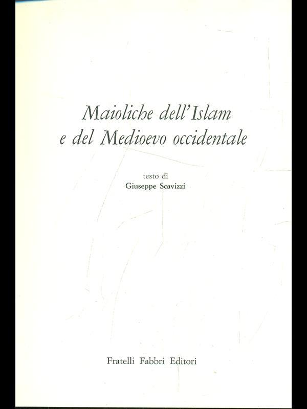 Maioliche dell'Islam e del Medioevo occidentale