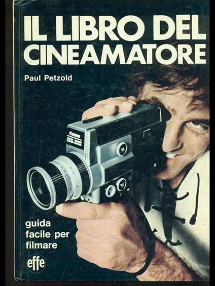 Il libro del cineamatore - Paul Petzold - copertina