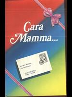 Cara mamma...
