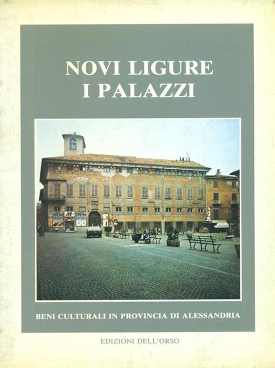 Novi Ligure. I palazzi - copertina