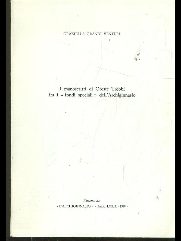 I manoscritti di Oreste Trebbi tra i fondi speciali dell'Archiginnasio