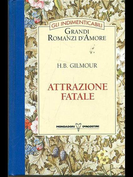Attrazione fatale - H. B. Gilmour - copertina