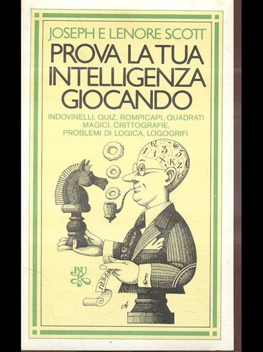Prova la tua intelligenza giocando - Joseph Eugene Stiglitz - copertina