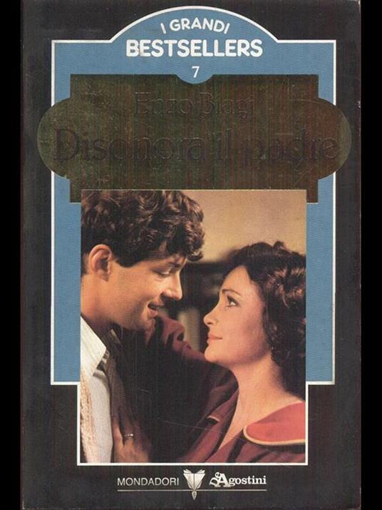 Disonora il padre - Enzo Biagi - copertina