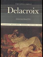 L' opera pittorica completa di Delacroix