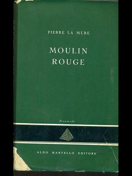 Moulin Rouge - Pierre La Mure - copertina