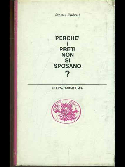 Perche i preti non si sposano? - Ernesto Balducci - copertina
