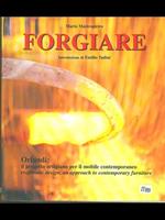 Forgiare. Orlandi: il progetto artigiano per il mobile contemporaneo