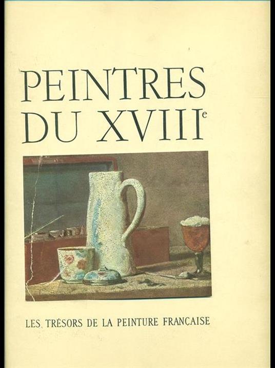 Peiuntures du XVIII. Les tresors dela peinture française - copertina